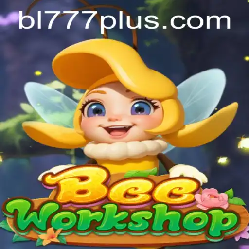 BeeWorkshop: Exploring the Buzz around BL 777