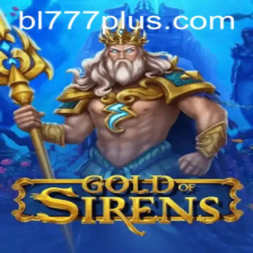 GoldofSirens: The Enchanting Quest with BL 777
