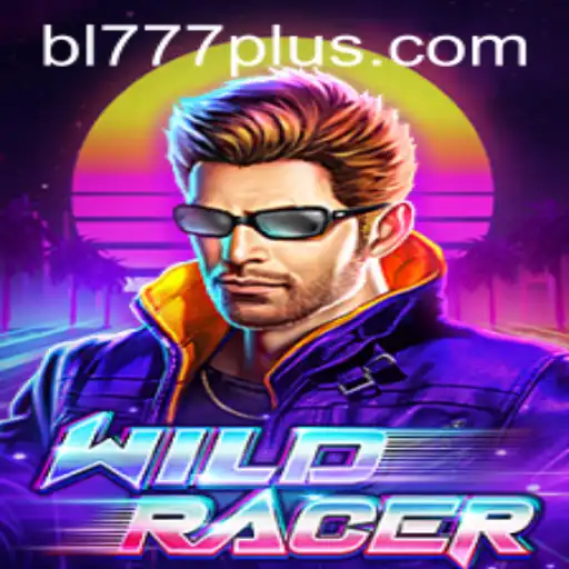 WildRacer: Embrace the Thrill with BL 777